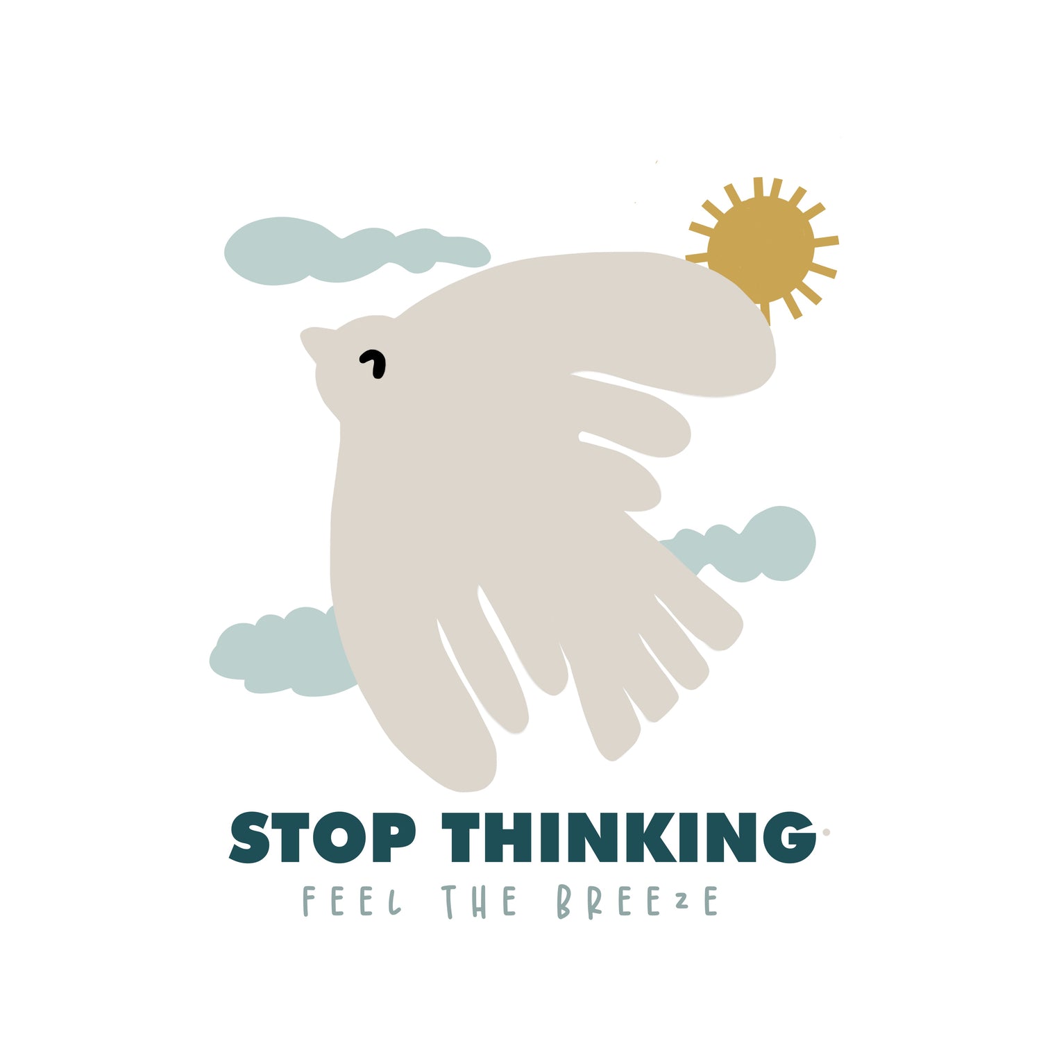 Stop Thinking