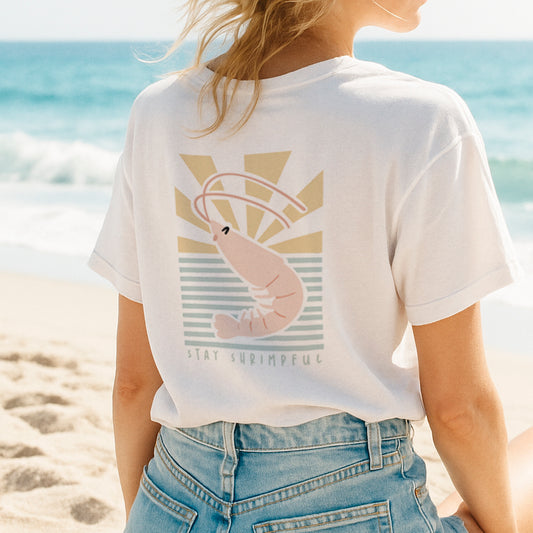 Shrimp Organic T-shirt  · Stay Shrimpful