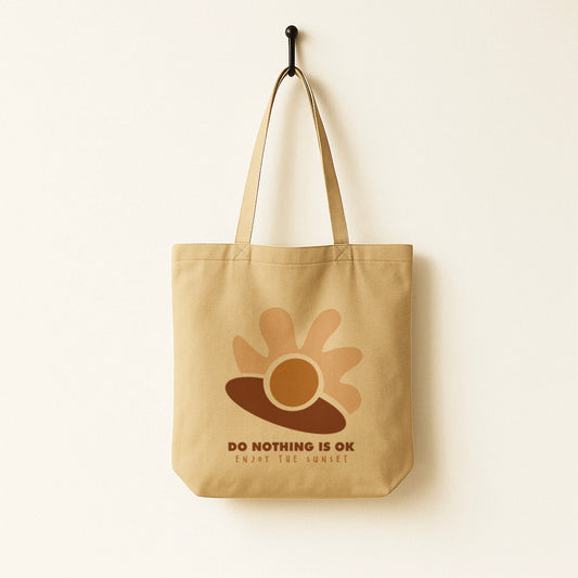 Organic Cotton Tote Bag · Do Nothing is Ok Tote Bag