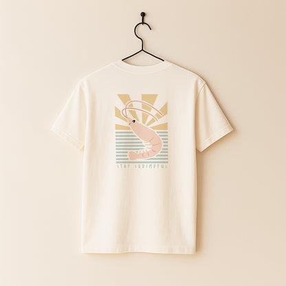 Shrimp Organic T-shirt  · Stay Shrimpful