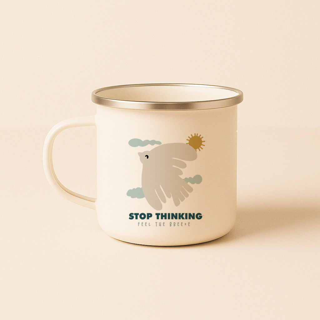 Stop Thinking Enamel Mug